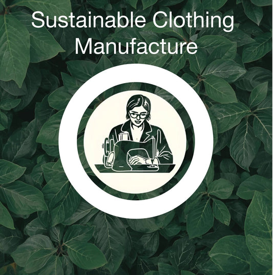 sustainable clothing manufacture